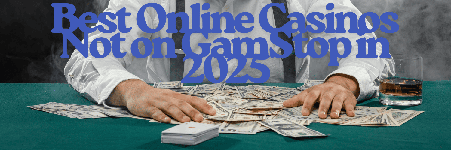 A Comprehensive Guide to Non Gamstop UK Casinos A Comprehensive Guide to Non Gamstop UK Casinos